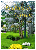 Botanische Gärten Europas (Tischkalender 2024 DIN A5 hoch), CALVENDO Monatskalender