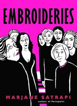 Satrapi, Marjane. Embroideries. Knopf Doubleday Publishing Group, 2006.