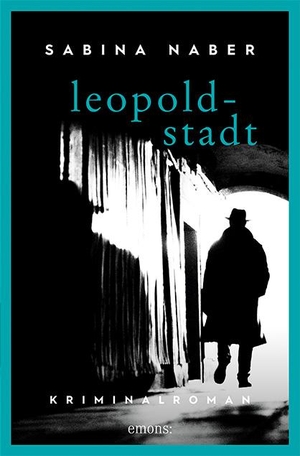 Naber, Sabina. Leopoldstadt - Kriminalroman. Emons