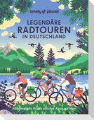 LONELY PLANET Bildband Legendäre Radtouren in Deutschland