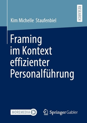 Staufenbiel, Kim Michelle. Framing im Kontext effizienter Personalführung. Springer-Verlag GmbH, 2026.