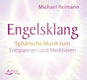 Reimann, Michael. Engelsklang - Sphärische Musik zum Entspannen und Meditieren. Schirner Verlag, 2024.