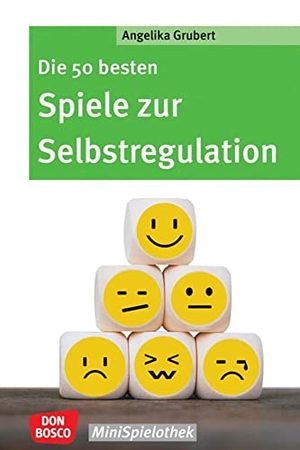 Grubert, Angelika. Die 50 besten Spiele zur Selbstregulation - Den Umgang mit starken Gefühlen und Unruhe lernen. Mit Gruppenspielen Empathie, Impulskontrolle und innere Balance fördern. Spielideen für Kita & Grundschule. Don Bosco Medien GmbH, 2022.