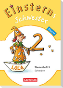 Einsterns Schwester - Sprache und Lesen 2. Jahrgangsstufe. Themenheft 3 Leihmaterial Bayern