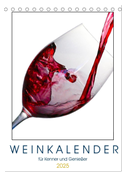 Weinkalender - für Kenner und Genießer (Tischkalender 2025 DIN A5 hoch), CALVENDO Monatskalender