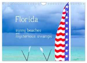 U-Do, U-Do. Florida ¿ sunny beaches and mysterious swamps (Wall Calendar 2024 DIN A4 landscape), CALVENDO 12 Month Wall Calendar - Amazing landscapes and wild animals in the southeast of the USA. Calvendo, 2023.
