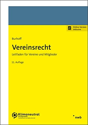 Burhoff, Detlef. Vereinsrecht - Leitfaden für Vereine und Mitglieder.. NWB Verlag, 2022.