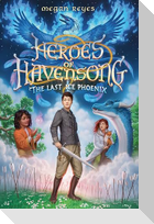 Heroes of Havensong: The Last Ice Phoenix