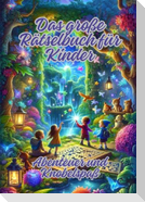 Das große Rätselbuch für Kinder
