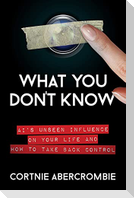 What You Don't Know