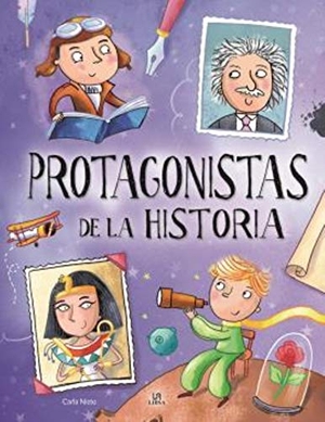 Nieto Martínez, Carla. Protagonistas de la historia. Editorial LIBSA, S.A., 2019.