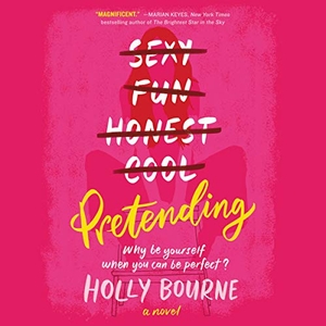 Bourne, Holly. Pretending. Harlequin Audio, 2020.