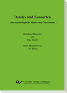 Dandys und Konsorten ¿ eine psychologische Studie zum Narzissmus