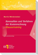 Kennzahlen und Verfahren der Kostenrechnung - Klausurtraining