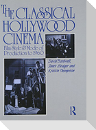 The Classical Hollywood Cinema