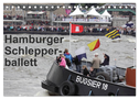 Hamburger Schlepperballett (Tischkalender 2024 DIN A5 quer), CALVENDO Monatskalender