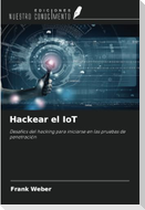 Hackear el IoT
