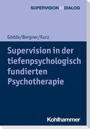 Supervision in der tiefenpsychologisch fundierten Psychotherapie