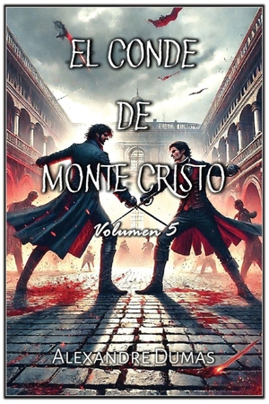 Dumas, Alexandre. El Conde de Monte Cristo - Volumen 5. Autri Books, 2025.