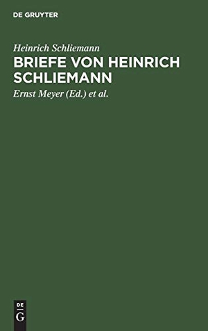 Schliemann, Heinrich. Briefe von Heinrich Schliemann. De Gruyter, 1936.