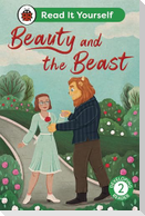 Beauty and the Beast: Read It Yourself - Level 2 Developing Reader
