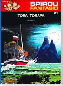 Spirou und Fantasio 21. Tora Torapa