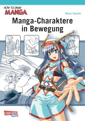 Hayashi, Hikaru. Manga-Charaktere in Bewegung - Action-Posen zeichnen. Carlsen Verlag GmbH, 2015.