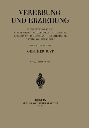 Busemann, A. / Depdolla, Ph. et al. Vererbung und Erziehung. Springer Berlin Heidelberg, 1930.