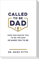 Called to Be Dad