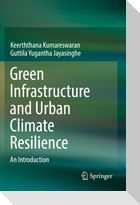 Green Infrastructure and Urban Climate Resilience