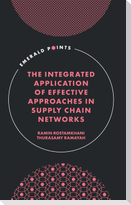 Integrated Application of Effective Approaches in Supply Chain Networks