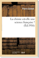 La Chimie Est-Elle Une Science Française ?