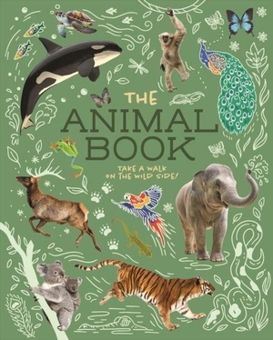 Lland, Meriel / Michael Leach. The Animal Book - Take a Walk on the Wild Side!. Arcturus Publishing Ltd, 2024.