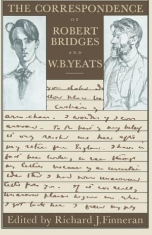 Bridges, Robert / W B Yeats. The Correspondence of Robert Bridges and W. B. Yeats. Palgrave MacMillan UK, 1977.