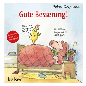 Gaymann, Peter. Gute Besserung!. Belser, Chr. Gesellschaft, 2021.