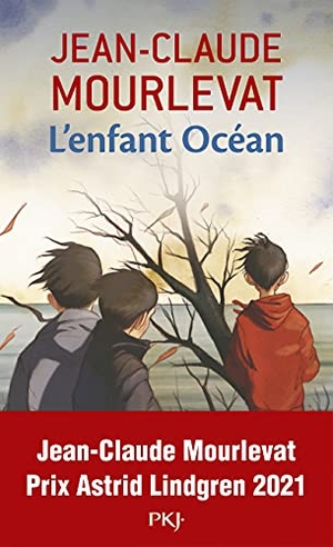 Mourlevat, Jean-Claude. L'Enfant Ocean. Pocket, 2011.
