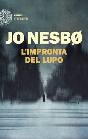 Nesbø, Jo. L' impronta del lupo. Einaudi, 2026.