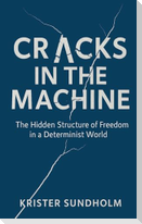 Cracks in the Machine