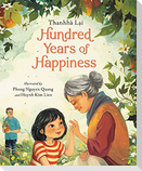 Hundred Years of Happiness