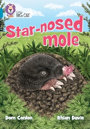 Conlon, Dom. Star-nosed Mole - Band 13/Topaz. HarperCollins Publishers, 2024.