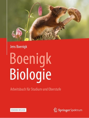 Boenigk, Jens. Boenigk, Biologie - Arbeitsbuch für Studium und Oberstufe. Springer-Verlag GmbH, 2021.