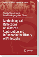 Methodological Reflections on Women¿s Contribution and Influence in the History of Philosophy