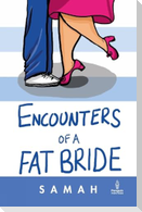 Encounters of a Fat Bride