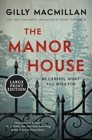 Macmillan, Gilly. The Manor House. HarperCollins, 2023.