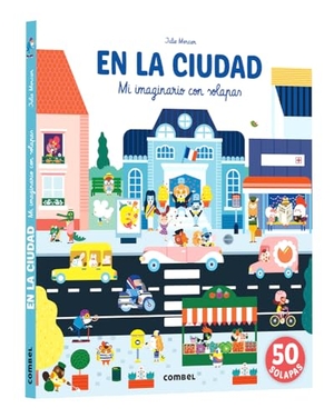 Mercier, Julie. En La Ciudad / In the City - Mi Imaginario Con Solapas / My Imagination with Flaps. Combel Ediciones Editorial Esin, S.A., 2025.