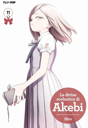 Hiro. La divisa scolastica di Akebi. Vol. 11. Edizioni BD, 2024.