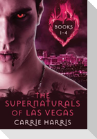 The Supernaturals of Las Vegas Books 1-4