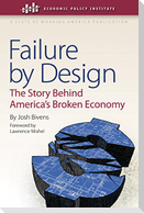 Failure by Design