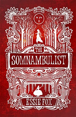 Fox, Essie. The Somnambulist. Cassell, 2012.