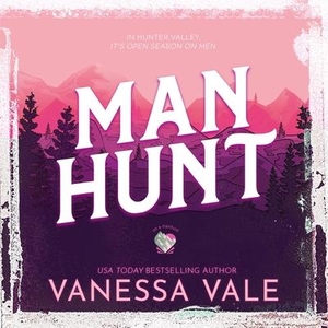 Vale, Vanessa. Man Hunt. Blackstone Publishing, 2023.